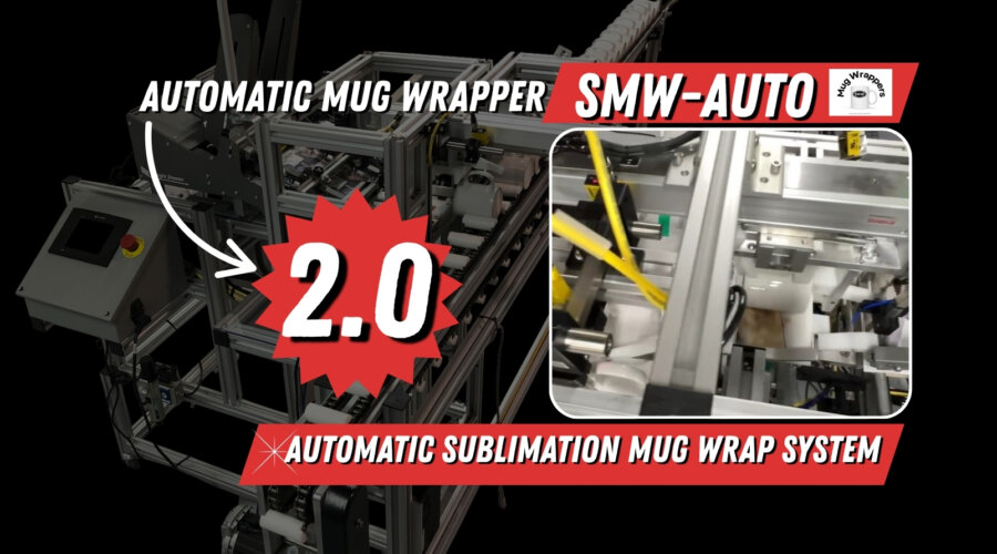 Our Automatic Mug Wrapper — Now Faster & Patented!